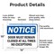 Signmission Door Must Remain Closed At All Times No Exceptions, 14 in W x Rectangle, Aluminum OS-2PACK-NS-A-1014-L-11504 - alternate 2